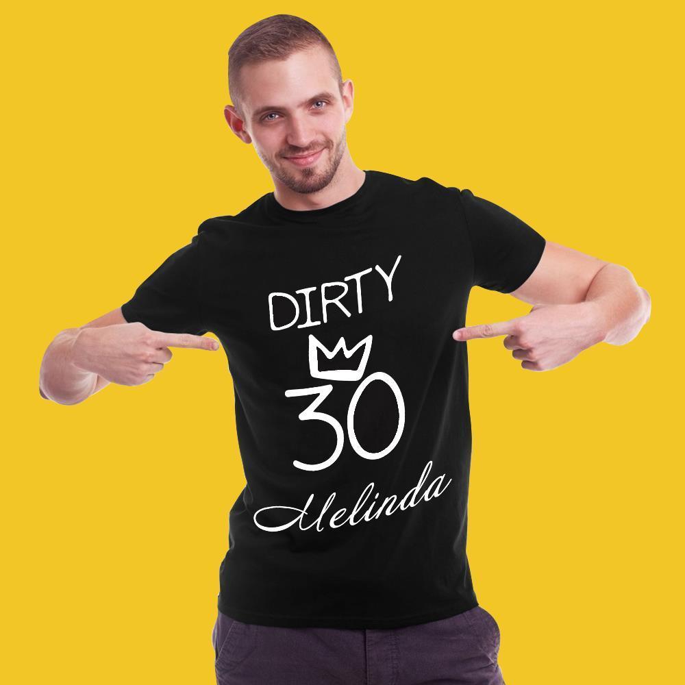 Custom Name T-Shirt Black Personalized Shirt Birthday Gift - DIRTY 30 - FaceSocksUSA
