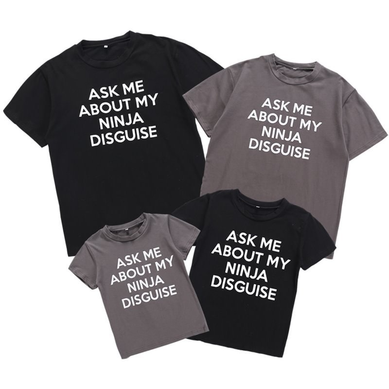 Funny T-shirt Ask Me About My Ninja Disguise Cartoon Mask Parent-child Outfit - FaceSocksUsa