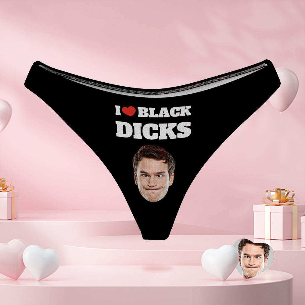 Benutzerdefinierte Ich Liebe Schwarze Dicks Face Tanga Personalisierte Schwarze Sexy Tanga-höschen - MyFaceBoxerDE