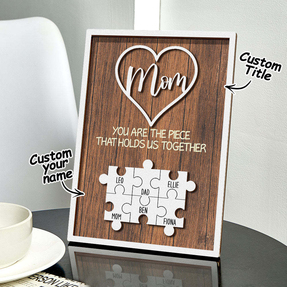 Personalisiertes Puzzle-schild „du Bist Das Stück, Das Uns Zusammenhält“, Individuelles Puzzle-schild Für Familienmitglieder, Muttertagsgeschenke - MeineFotoTassen