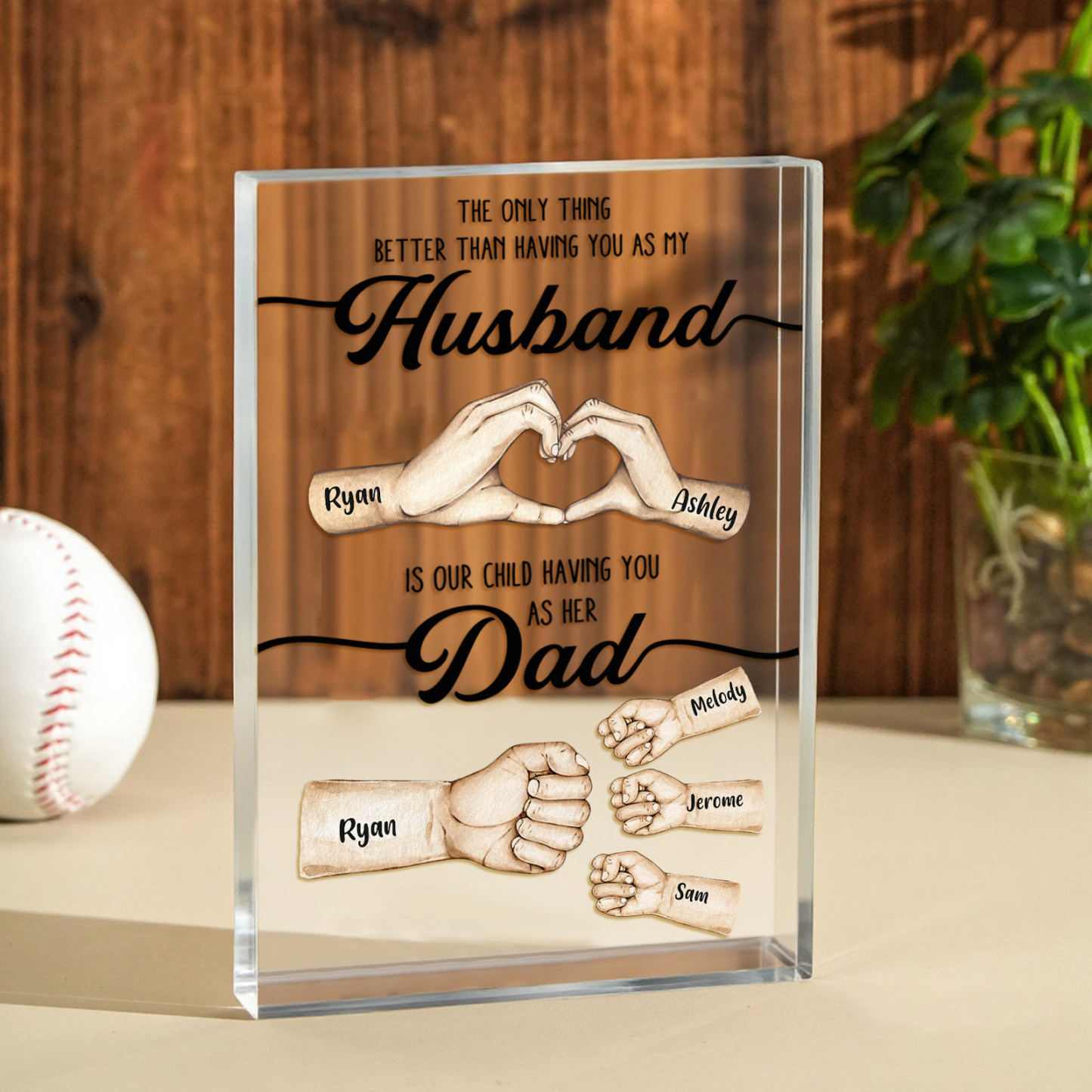 Custom Dad Fist Bump Acrylic Plaque – The Only Thing Better Than Having You as My Husband Is Our Kids Having You as Their Dad Gift