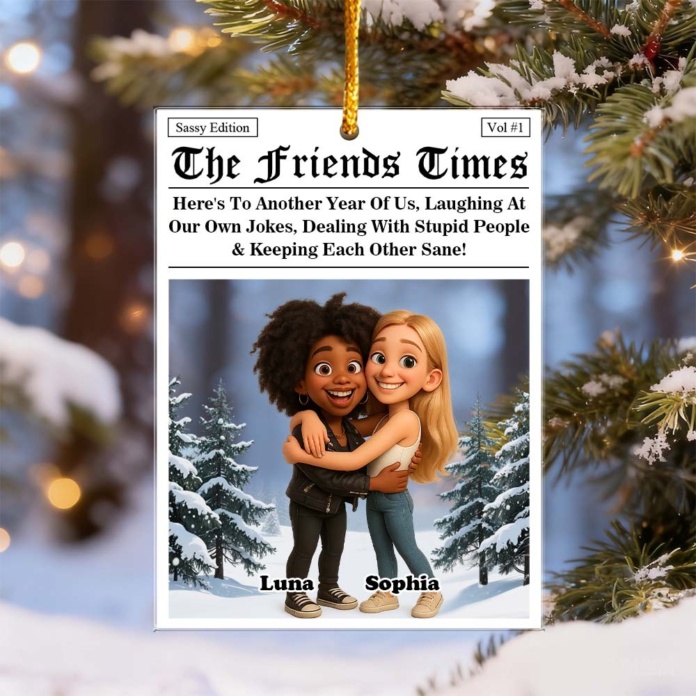 Besties Here's To Another Year Of Us Personalized Custom Shaped Acrylic Ornament Best Christmas Gift for Friends