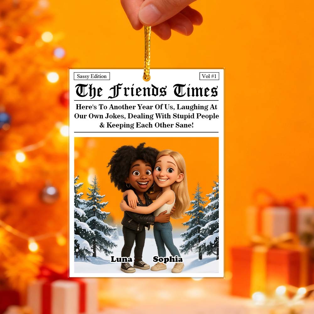 Besties Here's To Another Year Of Us Personalized Custom Shaped Acrylic Ornament Best Christmas Gift for Friends