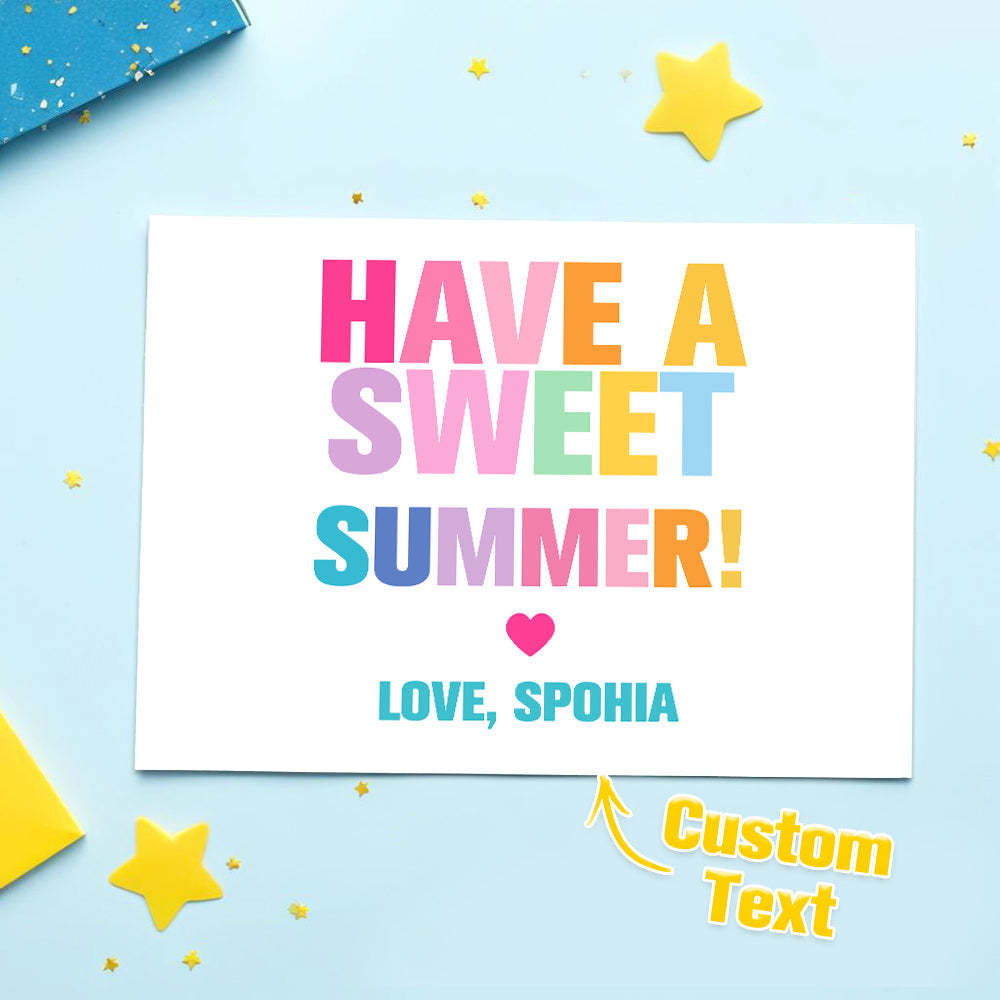 Have A Sweet Summer Card Teacher Appreciation Gift End Of School Year Gift - customphotokeychain