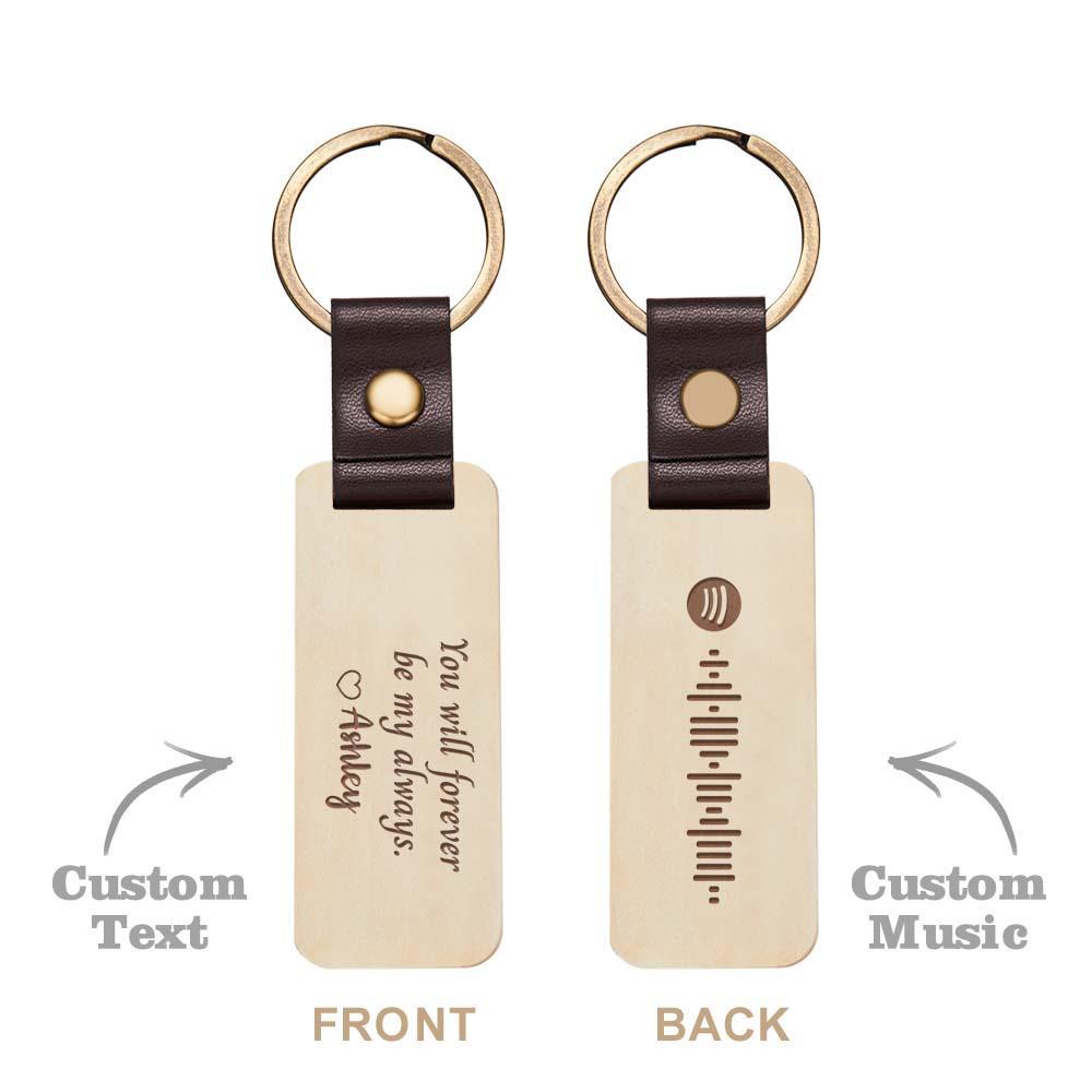 Scannable Spotify Code Wood Keychain Engraved You Will Forever Be My Always Keychain Father's Day Gifts - customphotokeychain