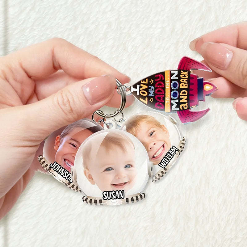 Personalized Keychain Custom Photo Love My Daddy To The Moon And Back Unique Father's Day Gift - customphotokeychain