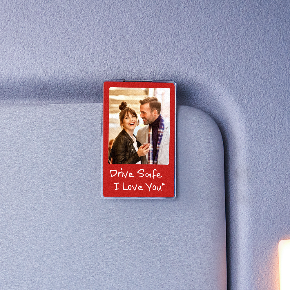 Car Visor Clip with Your Photo - Custom Visor Clip Drive Safe I love you Design - Car Accessories Gifts - 