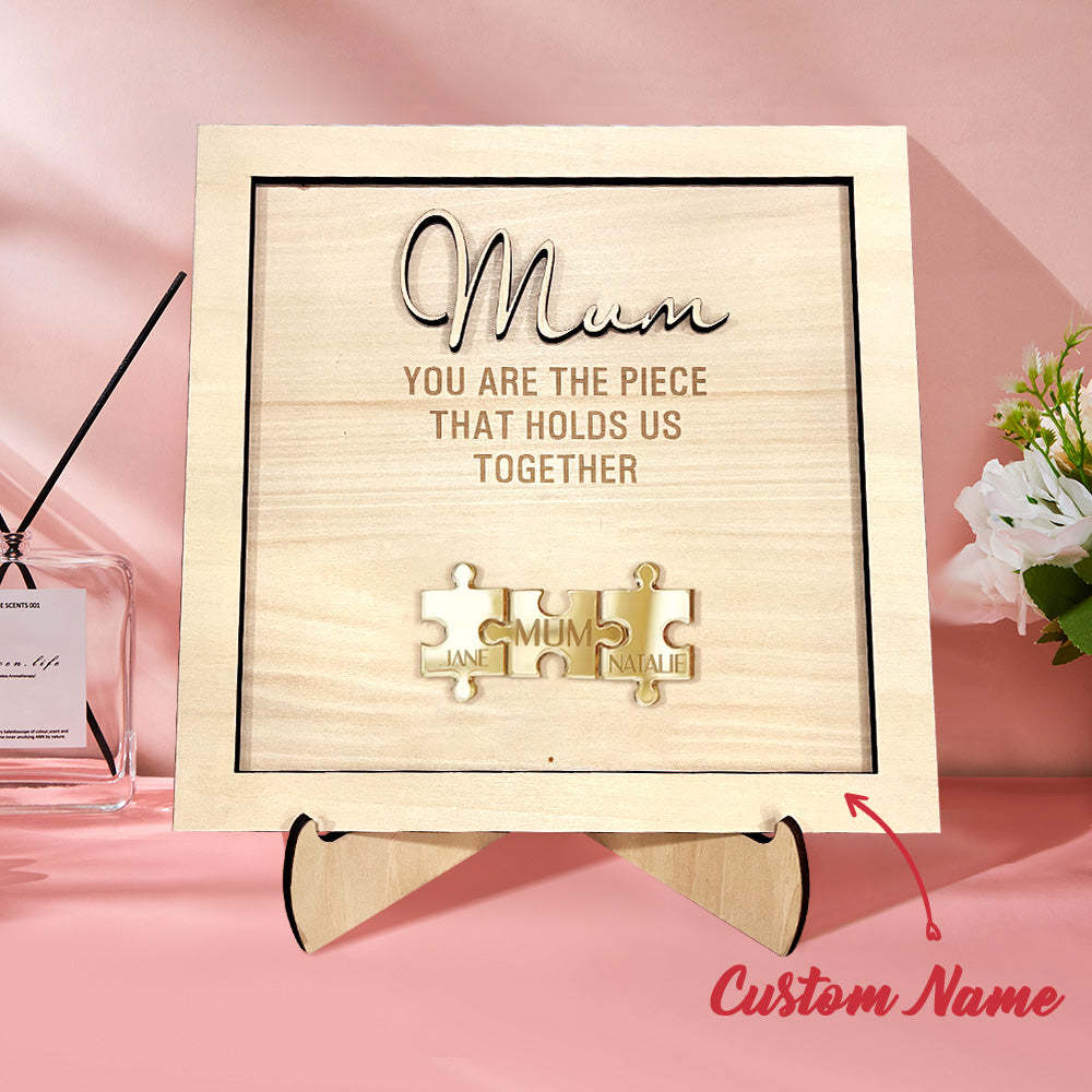 You Are the Piece That Holds Us Together Personalized Mum Puzzle Plaque Mother's Day Gift - myphotowalletau