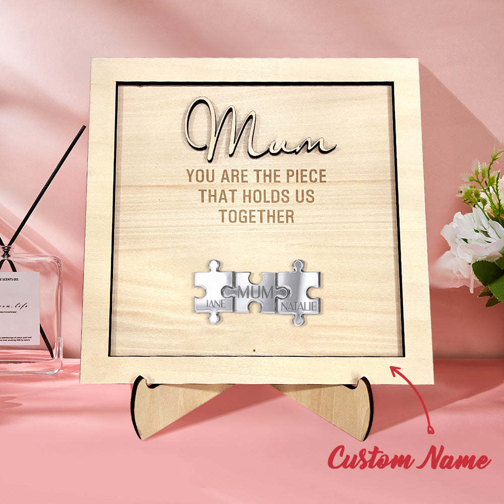 You Are the Piece That Holds Us Together Personalized Mum Puzzle Plaque Mother's Day Gift - myphotowalletau
