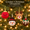 Handmade Crochet Christmas Ornament with Foam Ball Core Cute Squeeze Decoration Holiday Gift