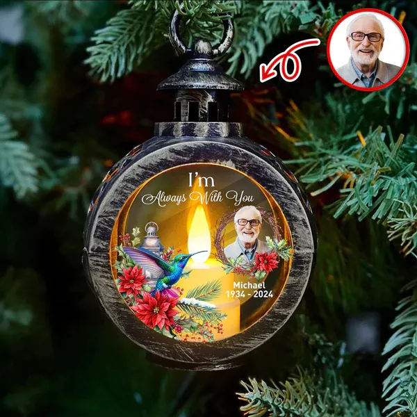 Custom Photo I Am Always With You Memorial Candlelight Lantern Ornament - Photowatch