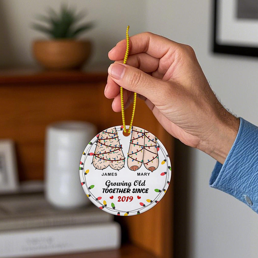 Custom Growing Old Together Since Couples Ornament Personalized Round Ornament For Christmas Tree Funny Ball Joke Vulgar Gift For Valentine's Day - 