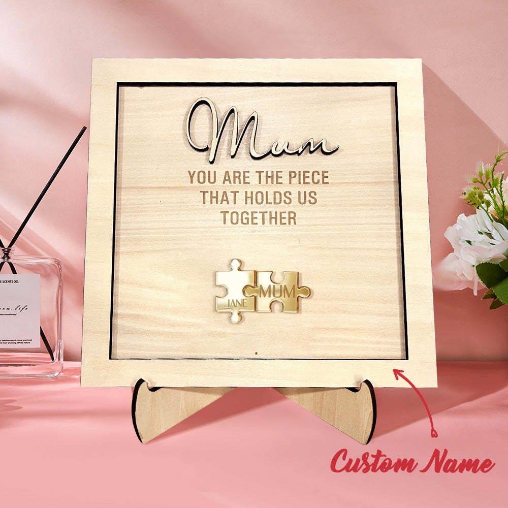 You Are the Piece That Holds Us Together Personalised Mum Puzzle Plaque Mother's Day Gift