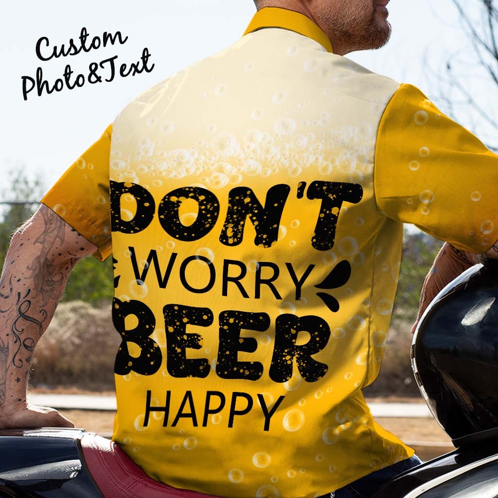 Custom Photo Dad Fuel Don't Worry Beer Happy Hawaii Shirt Father's Day Gift -