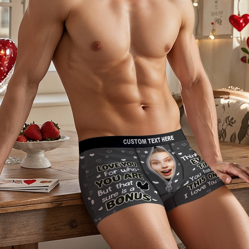 Custom Photo Funny Girlfriend Wife Face I Love You For Who You Are - Personalized Men's Boxer Briefs - MyfaceboxerUK