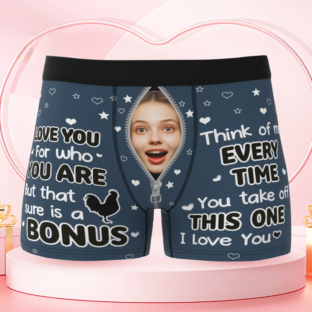 Custom Photo Funny Girlfriend Wife Face I Love You For Who You Are - Personalized Men's Boxer Briefs - MyfaceboxerUK