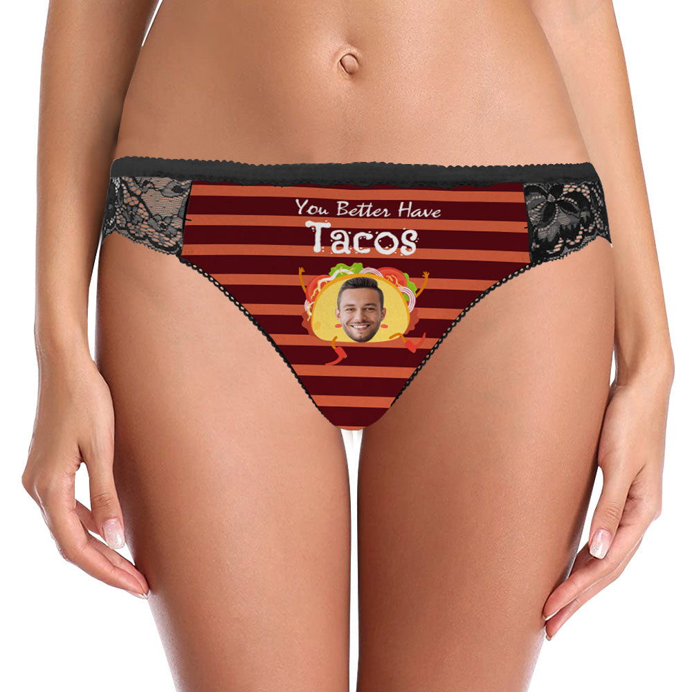 Custom Women Lace Panty Face Sexy Panties - You Better Have Tacos