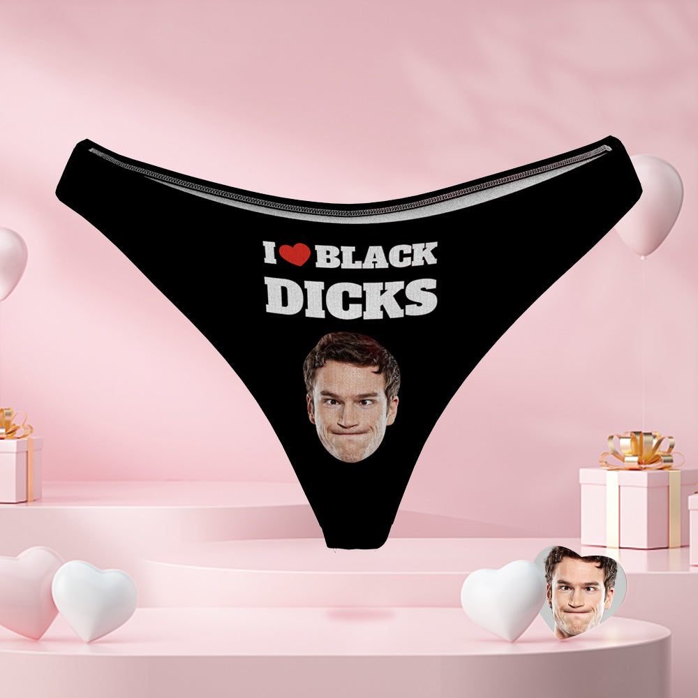 Custom I Love Black Dicks Face Thong Personalised Black Sexy Thong Panties