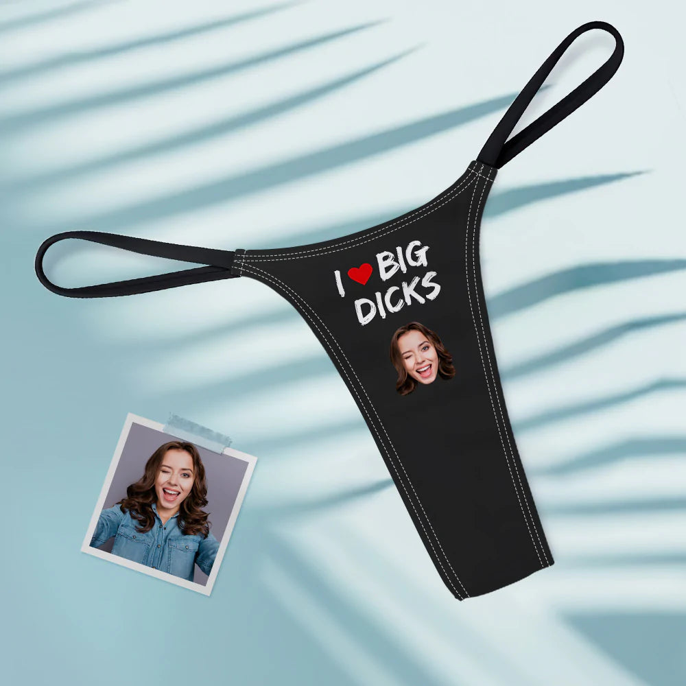 Custom Face I Love Big Dicks Women's Tanga Thong Gift for Her	 - MyFaceBoxerUK