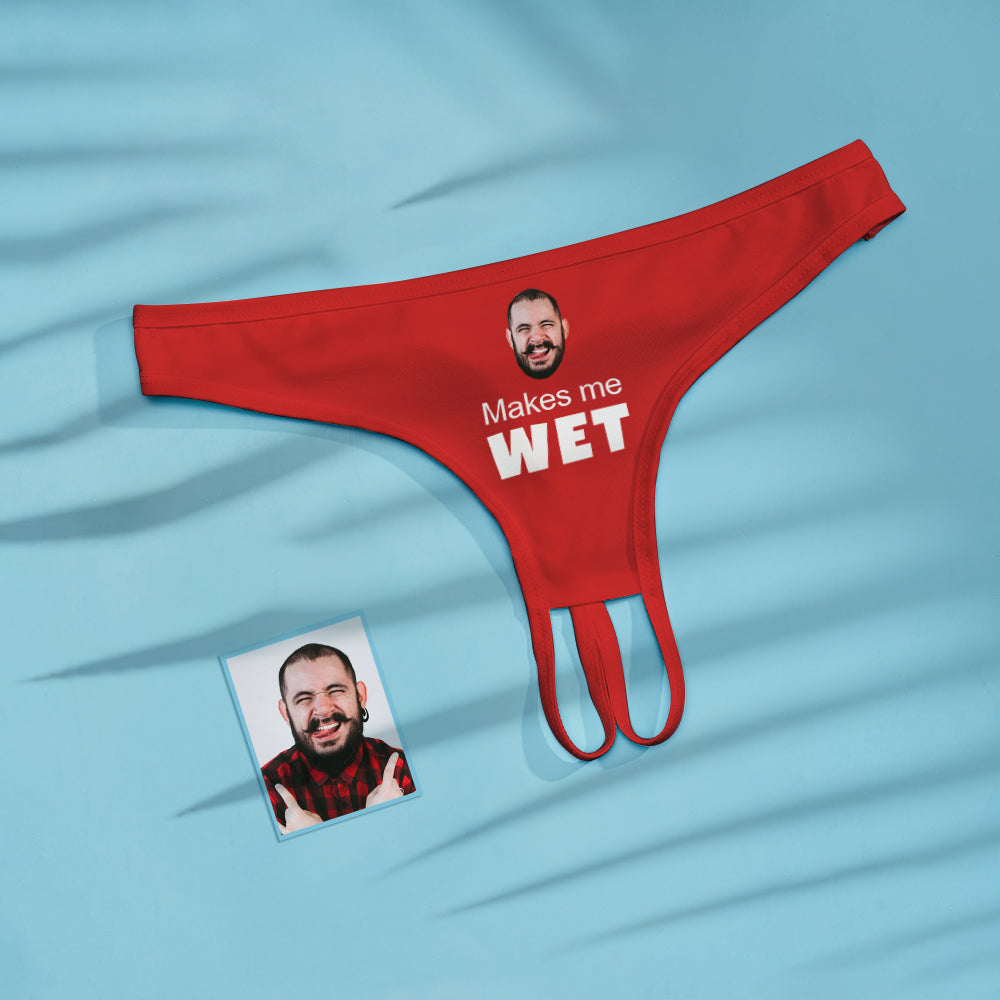 Custom Face Crotchless Panty Makes Me Wet Personalized Open Crotch Lingerie