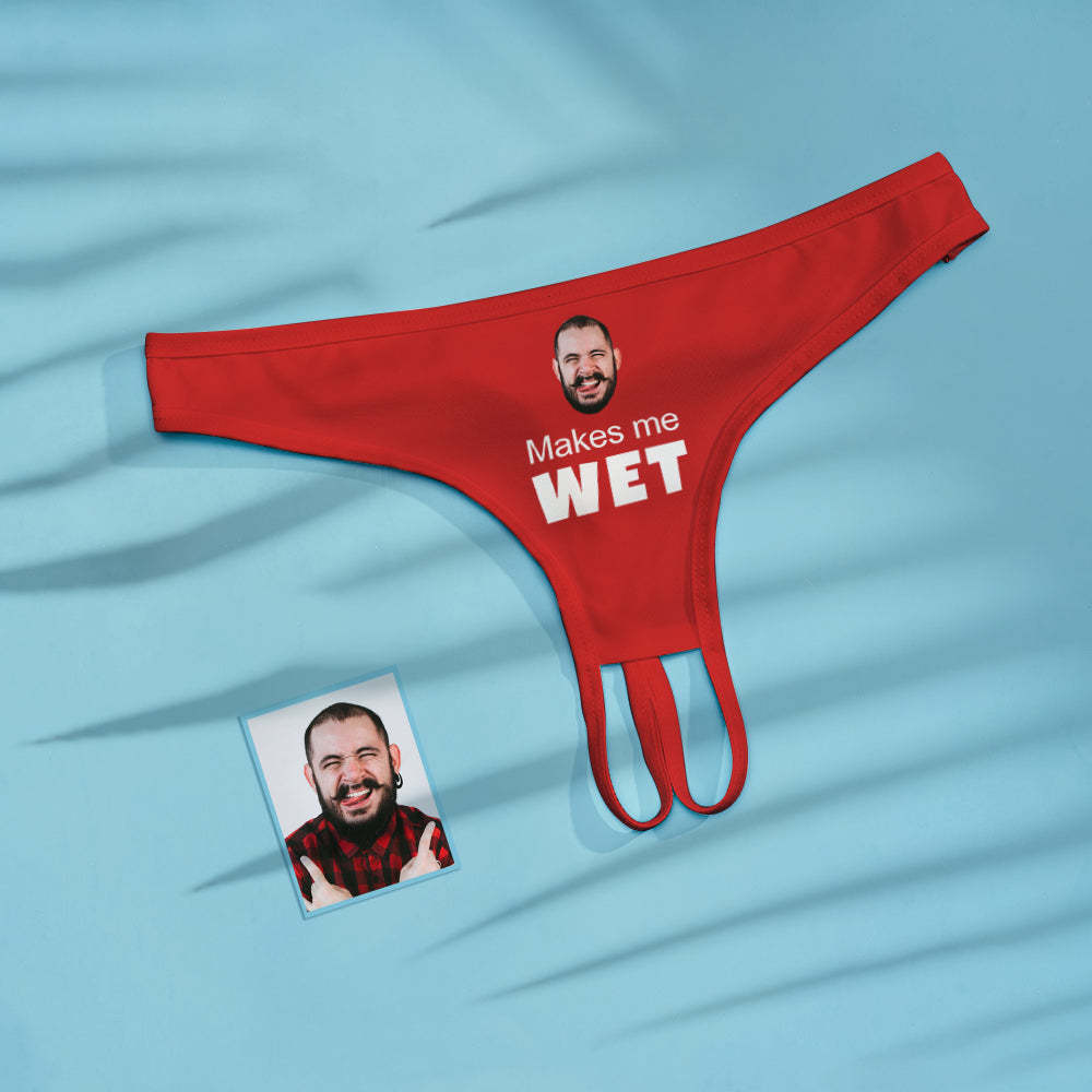 Custom Face Crotchless Panty Makes Me Wet Personalized Open Crotch Lingerie - MyFaceBoxerUK
