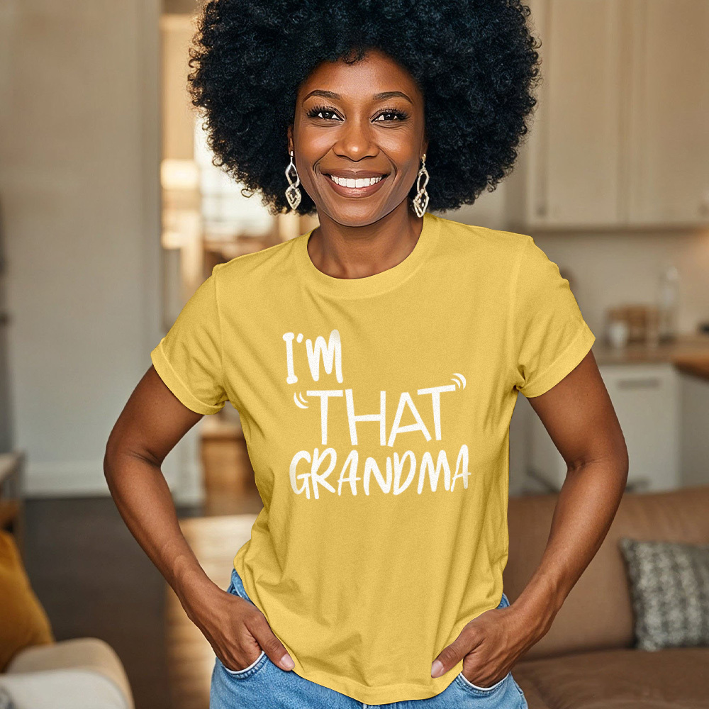 I'm That Grandma T-shirt Funny Grandma Saying Shirt Mother's Day Gift	 - MyFaceBoxerUK