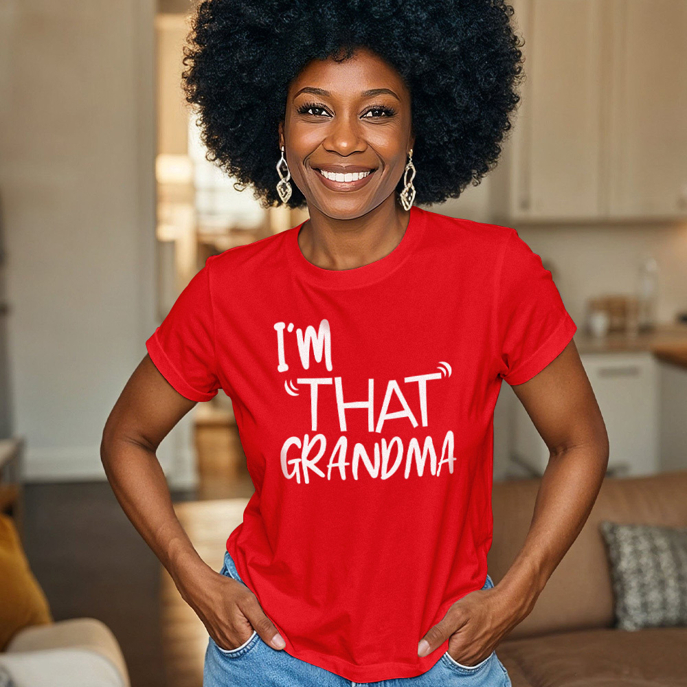 I'm That Grandma T-shirt Funny Grandma Saying Shirt Mother's Day Gift	 - MyFaceBoxerUK