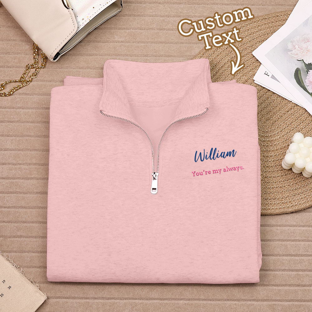 Personalized Text Quarter Zip Sweatshirt, Custom Text Embroidered Quarter Zip, Personalized Sweatshirt, Custom Sweatshirt, Gifts for Her