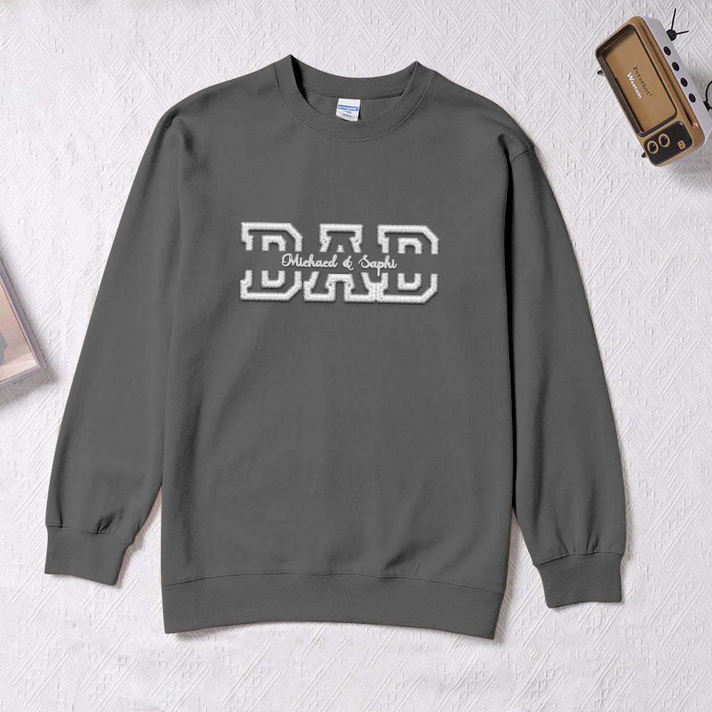 Personalized Embroidered Sweatshirt With Custom Names For Dear Dad