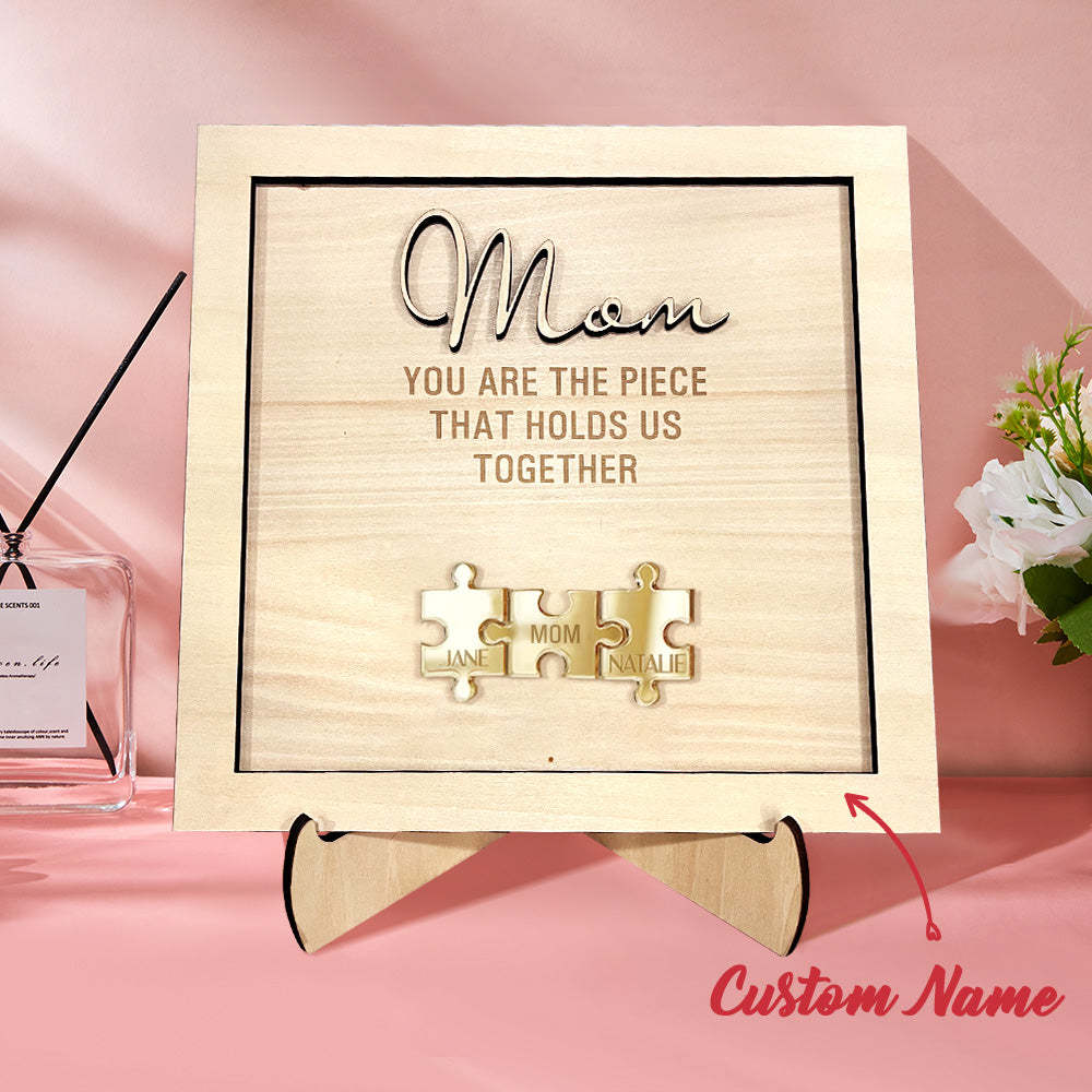You Are the Piece That Holds Us Together Personalized Mom Puzzle Plaque Mother's Day Gift - SantaSocks