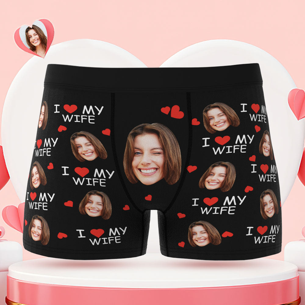 Custom Face Boxer Briefs I Love My Wife Personalized Naughty Gift for Him - MyFaceBoxer