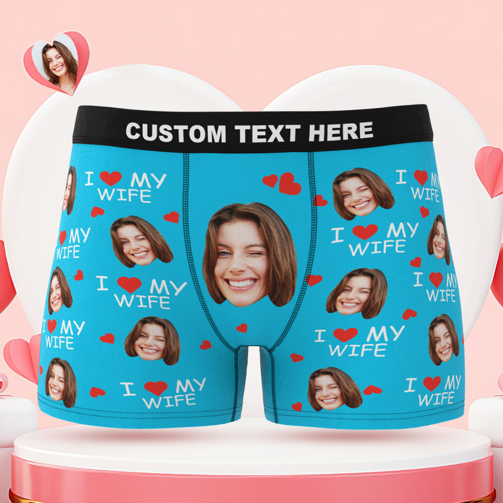 Custom Face Boxer Briefs I Love My Wife Personalized Naughty Gift for Him - MyFaceBoxer