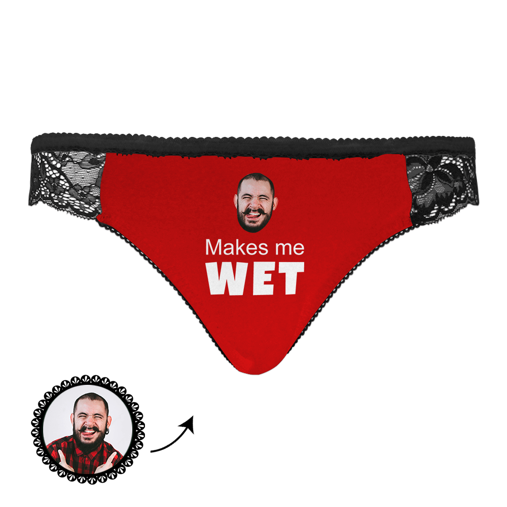Custom Women Lace Panty Face Sexy Panties - Makes Me Wet Wedding Gift - MyFaceBoxer