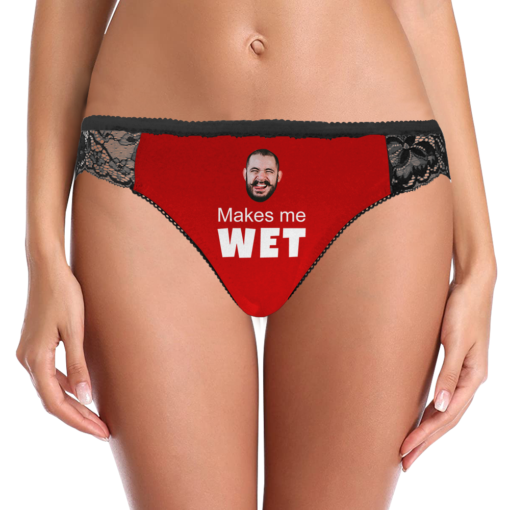 Custom Women Lace Panty Face Sexy Panties - Makes Me Wet Wedding Gift - MyFaceBoxer