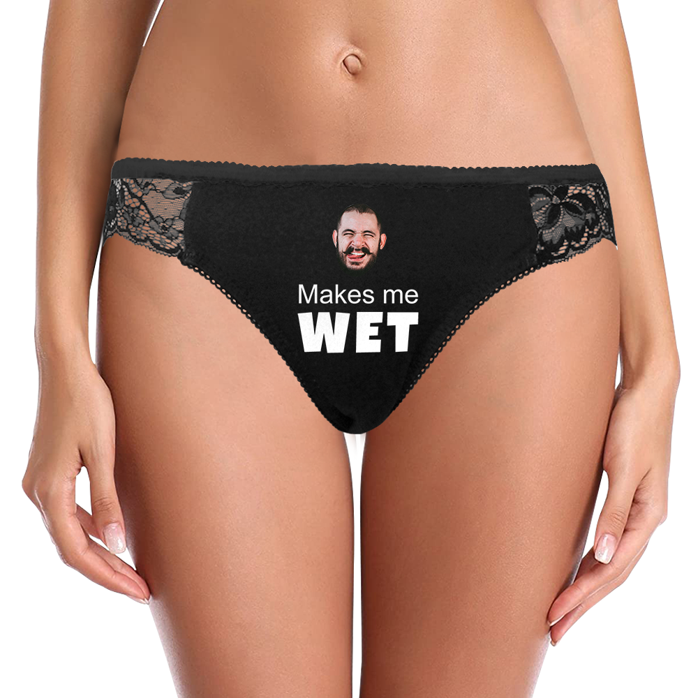 Custom Women Lace Panty Face Sexy Panties - Makes Me Wet Wedding Gift - MyFaceBoxer