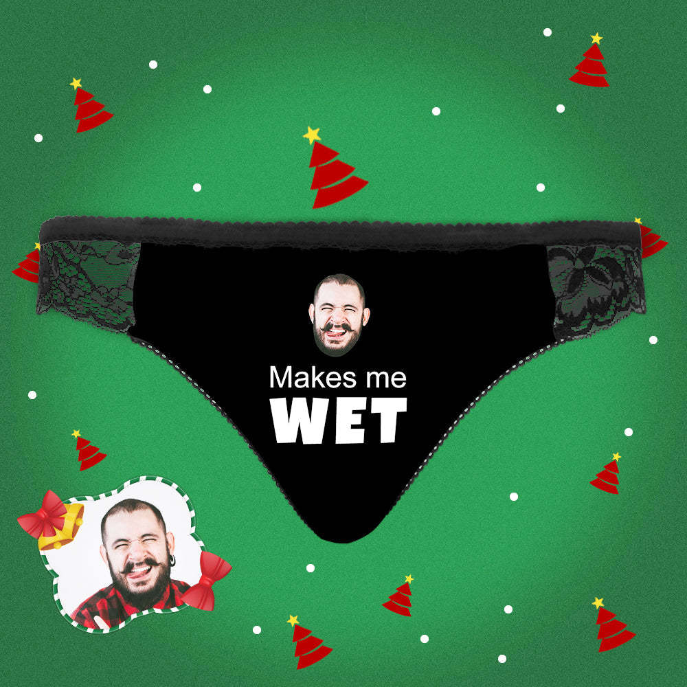 Custom Women Lace Panty Face Sexy Panties - Makes Me Wet Wedding Gift - MyFaceBoxer