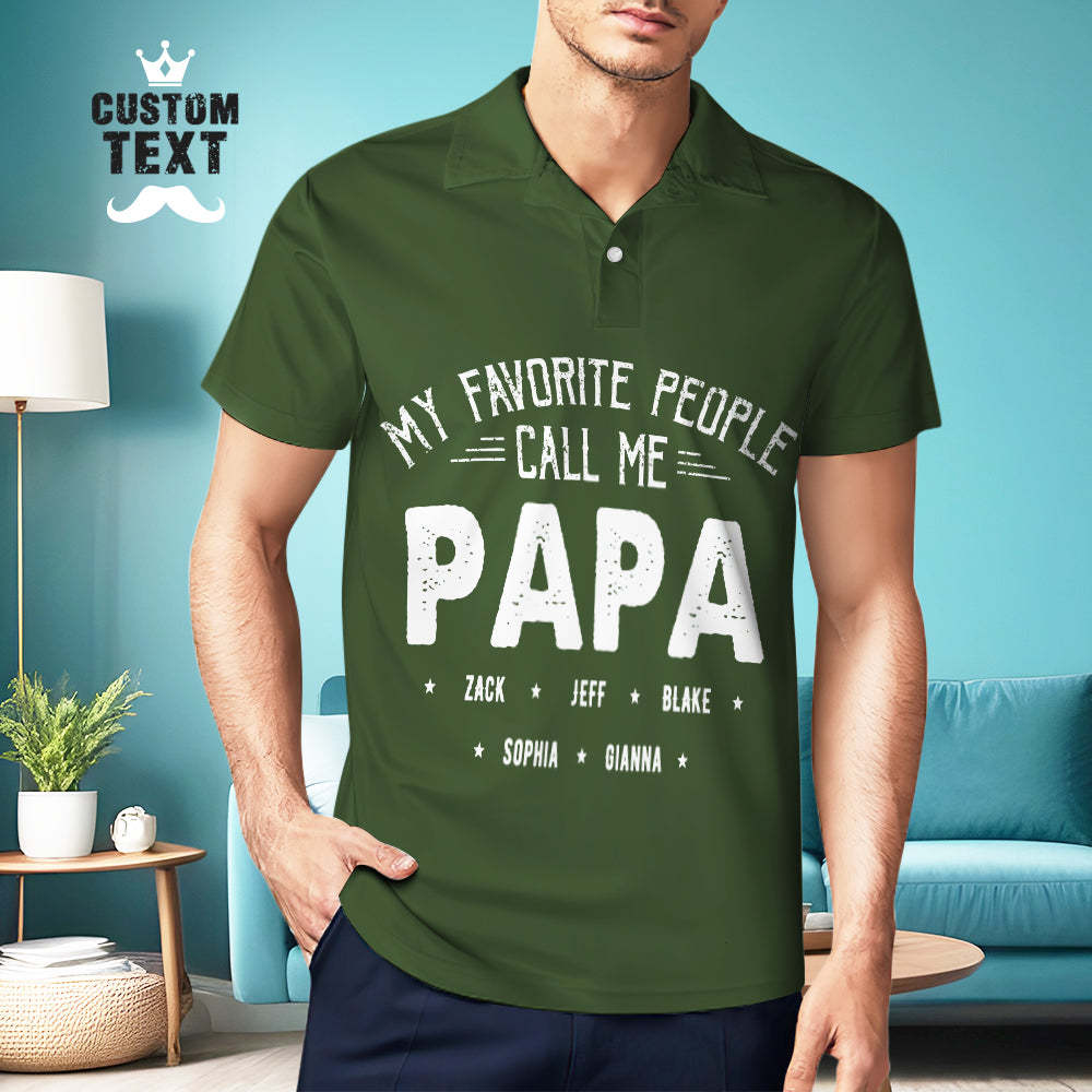 Custom Text Polo Shirt For Men Father's Day Gift My Favorite People Call Me Papa - MyFaceBoxer
