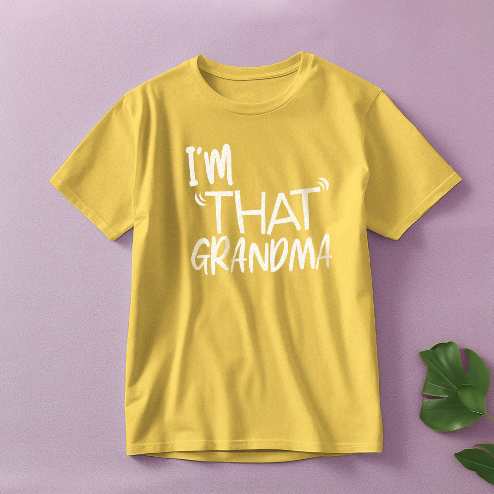 I'm That Grandma T-shirt Funny Grandma Saying Shirt Mother's Day Gift - MyFaceBoxer