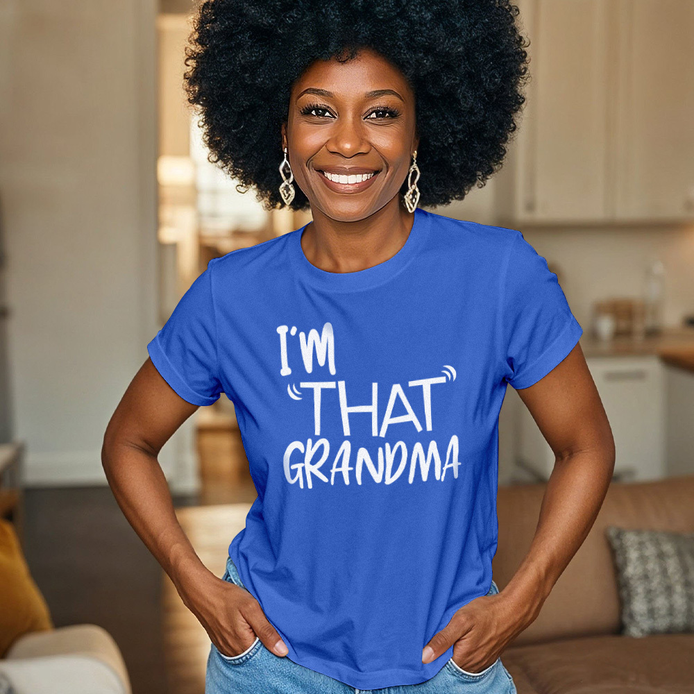 I'm That Grandma T-shirt Funny Grandma Saying Shirt Mother's Day Gift - MyFaceBoxer