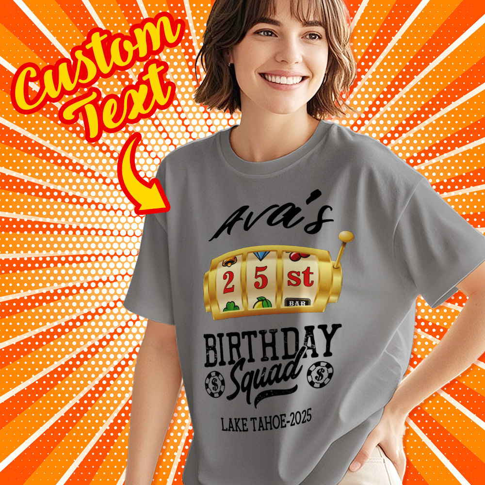 Personalized Lucky Tee Custom Birthday Squad Name T-Shirt Gift For Her