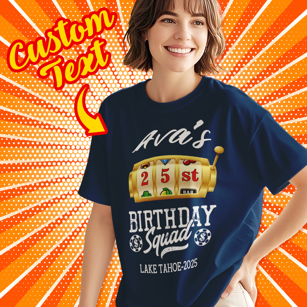 Personalized Lucky Tee Custom Birthday Squad Name T-Shirt Gift For Her