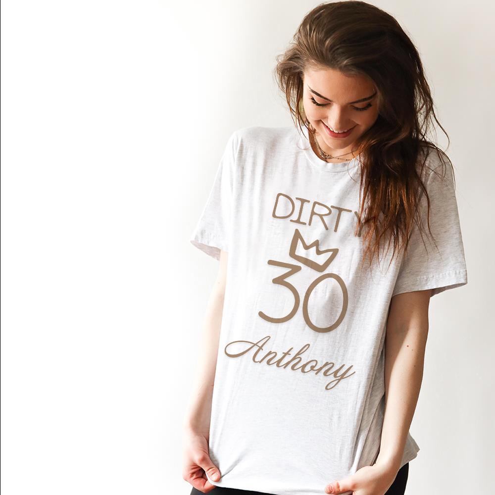 Custom Shirt Personalized Name T-Shirt Black Personalized T-shirt Custom Shirt Birthday Gift - DIRTY 30 - MyFaceBoxer