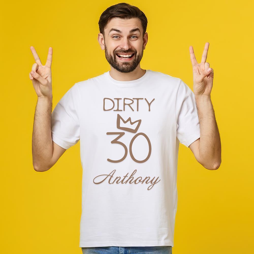 Custom Shirt Personalized Name T-Shirt Black Personalized T-shirt Custom Shirt Birthday Gift - DIRTY 30 - MyFaceBoxer