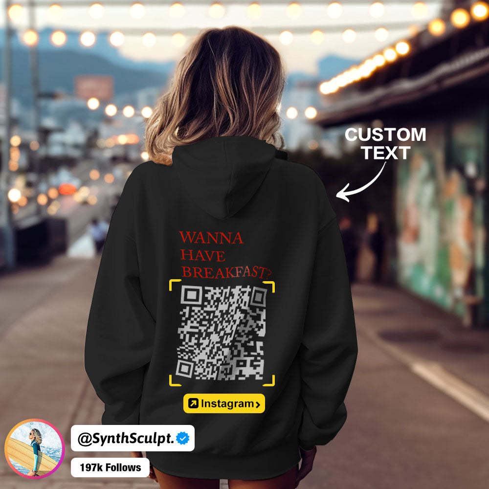 Custom QR Code Sweatshirt Personalized Social Connection Hoodie with Text WANNA HAVE BREAKFAST ? - MyFaceBoxer