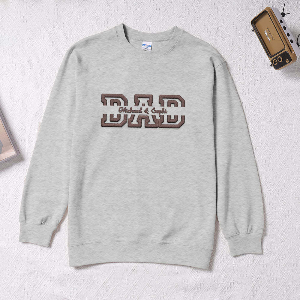 Personalized Embroidered Sweatshirt With Custom Names For Dear Dad