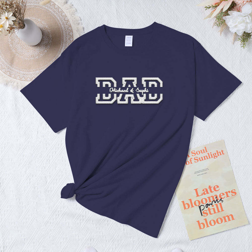 Personalized Embroidered T-Shirt With Custom Name For Dear Dad