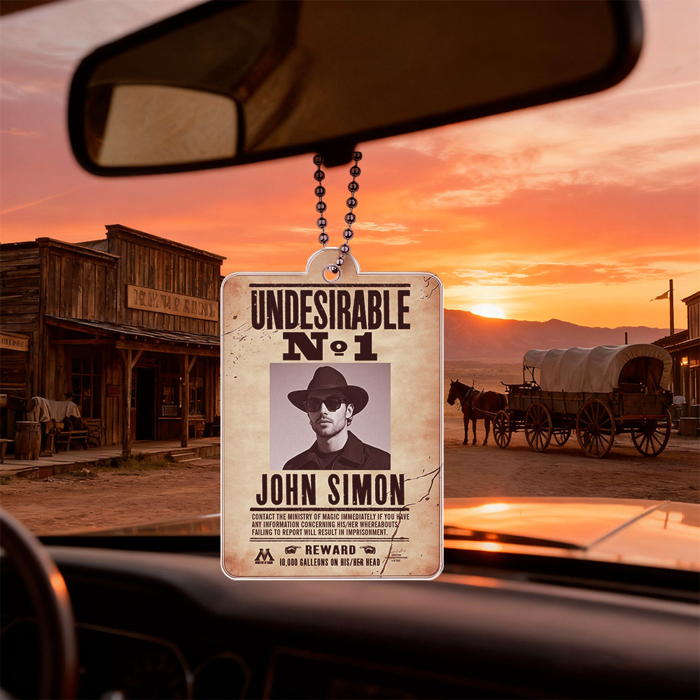 Undesirable No. 1 Wanted Poster Keychain Ornament Car Hanger Personalized Photo and Name