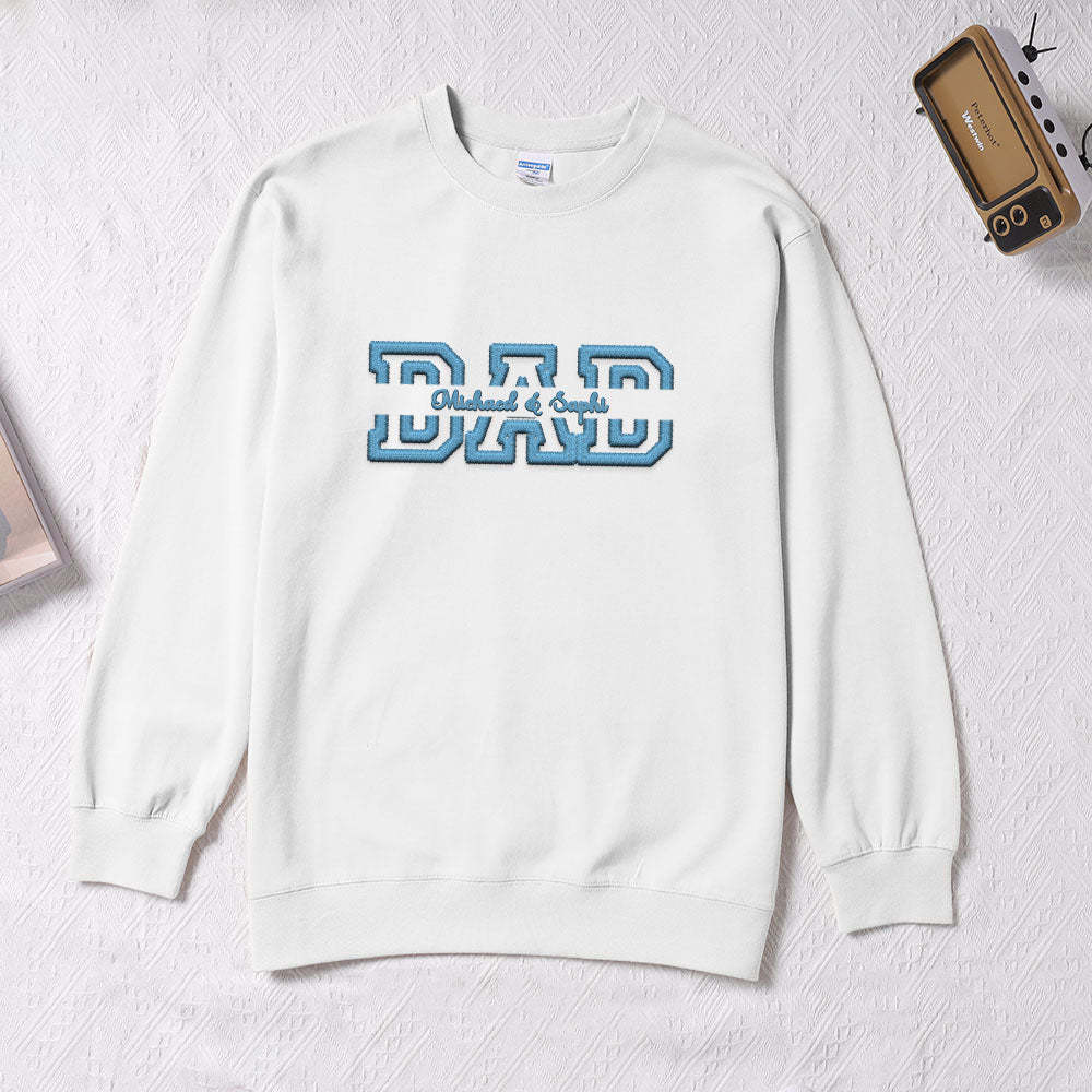 Personalized Embroidered Sweatshirt With Custom Names For Dear Dad