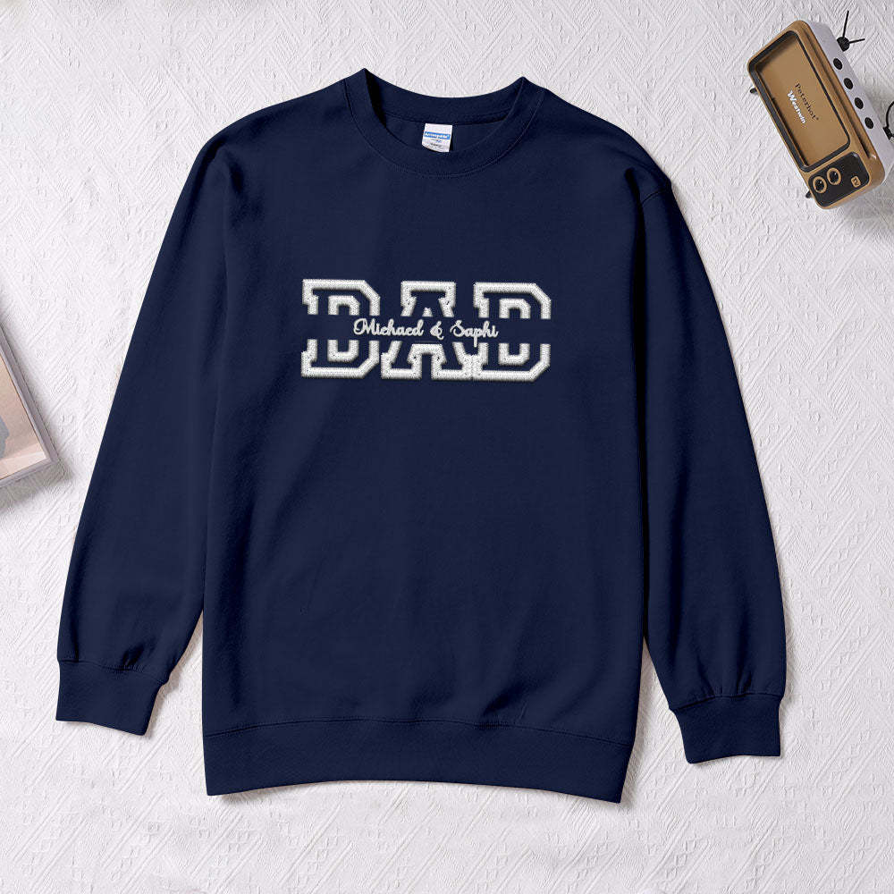 Personalized Embroidered Sweatshirt With Custom Names For Dear Dad