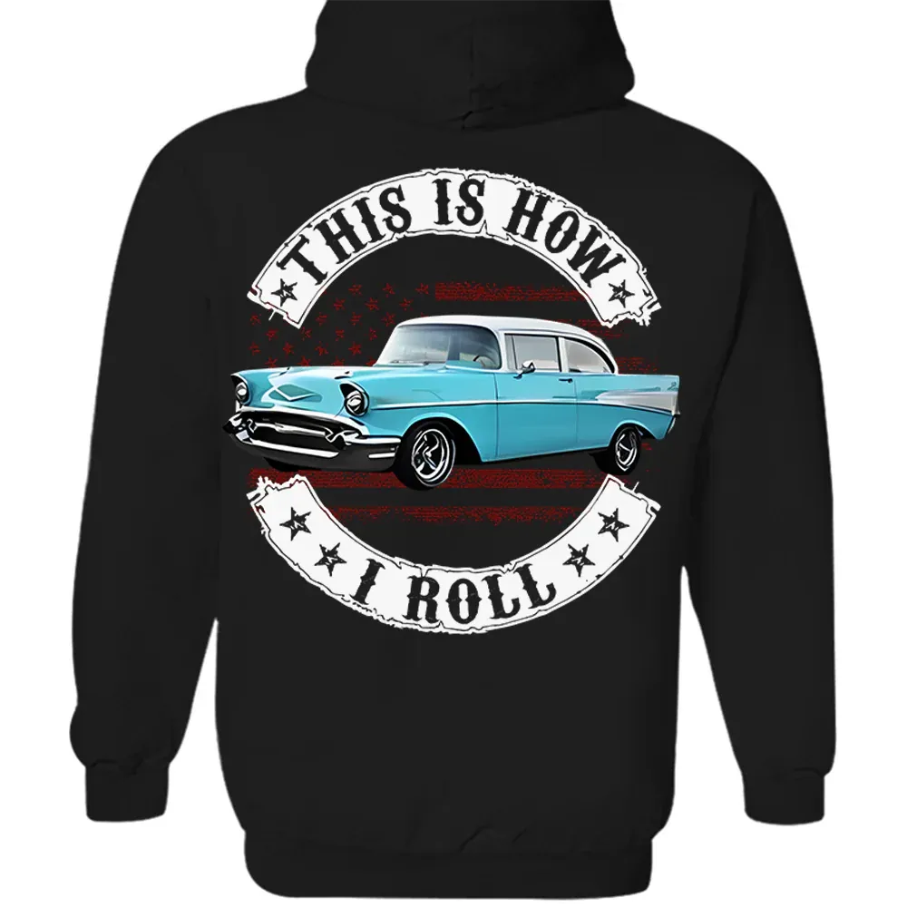 This Is How I Roll - Custom Photo Classic Car Shirt - Personalized Upload Vehicle Photo
